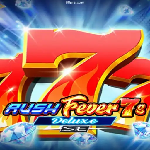 Dive into the Excitement of RushFever7sDeluxeSE on 88PR Online Plataforma Oficial